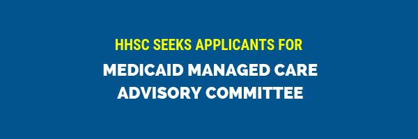 http://www.tcdd.texas.gov/wp-content/uploads/2019/01/Medicaid-Managed-Care-Advisory-Committee-Banner.png